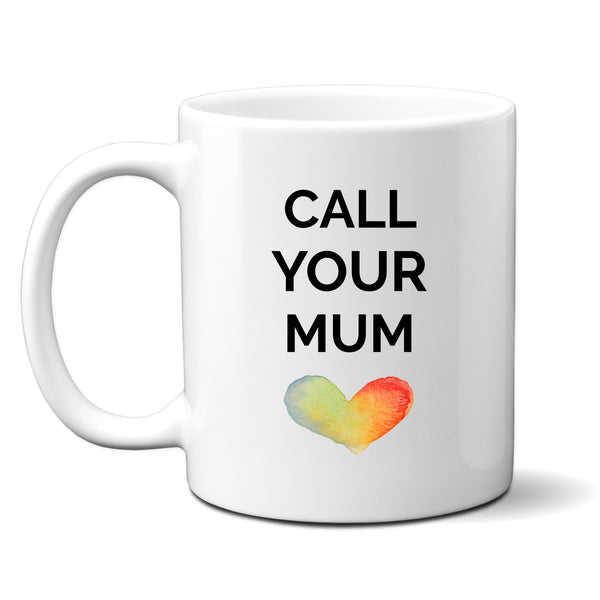 Call Your Mum Love Heart, Sentimental Birthday Gift, Personalised Mug