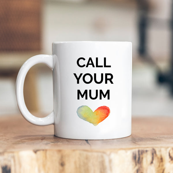 Call Your Mum Love Heart, Sentimental Birthday Gift, Personalised Mug