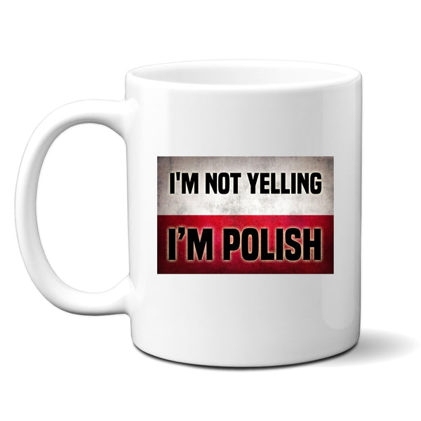 I'm Not Yelling I'm Polish, Funny Birthday Gift, Personalised Joke Mug