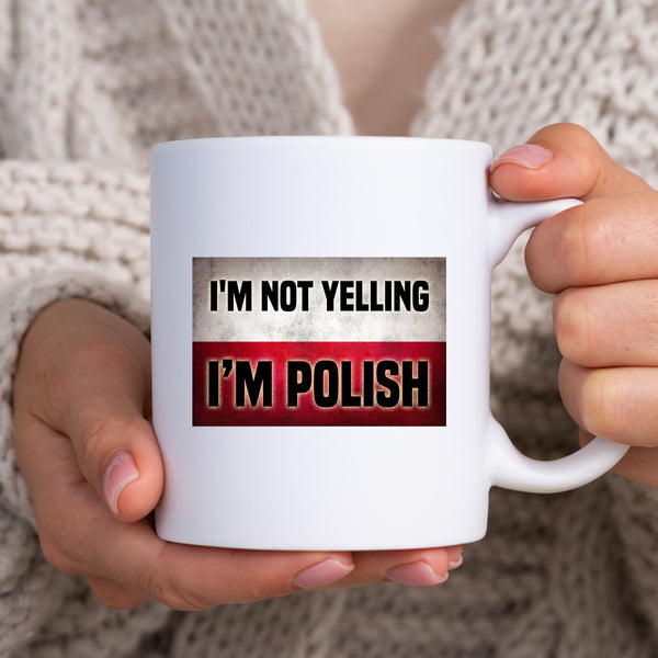 I'm Not Yelling I'm Polish, Funny Birthday Gift, Personalised Joke Mug
