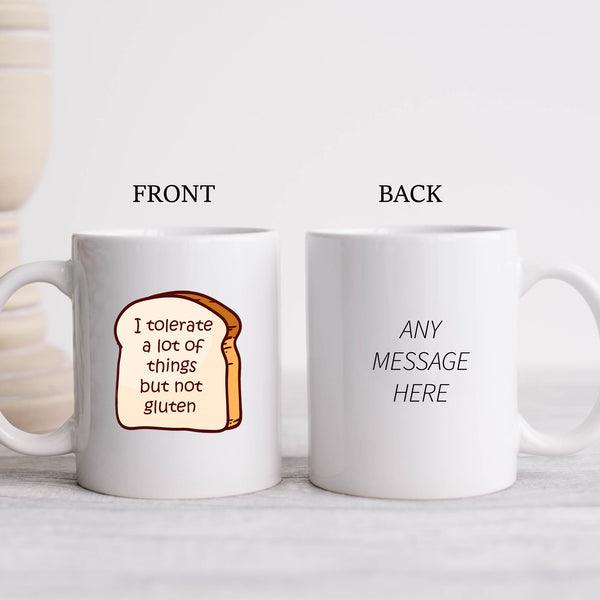 I Tolerate A Lot Of Things But Not Gluten, Funny Intolerence Gift, Personalised Mug