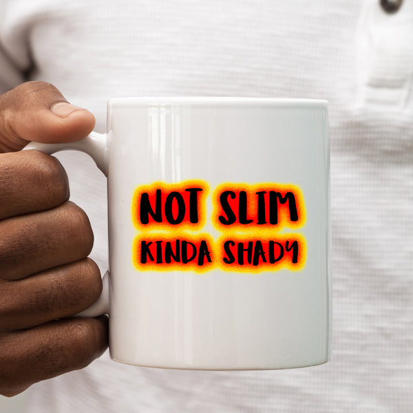 Not Slim Kinda Shady, Funny Birthday Gift, Personalised Joke Mug