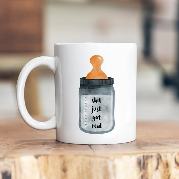 Shit Just Got Real, Funny Gift For New Parents, Newborn Baby Shower Accessory, Personalised Mug