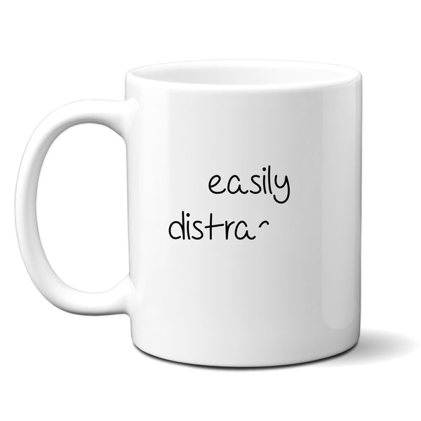 Easily Distracted, Funny Gift, Personalised Mug
