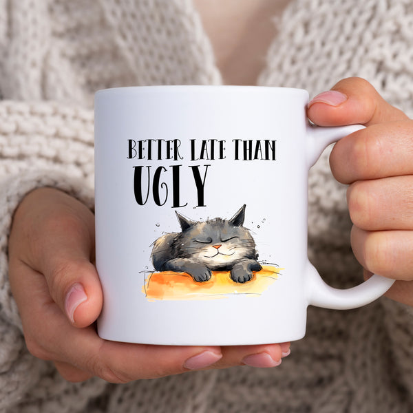 Better Late Than Ugly, Funny Gift, Personalised Mug