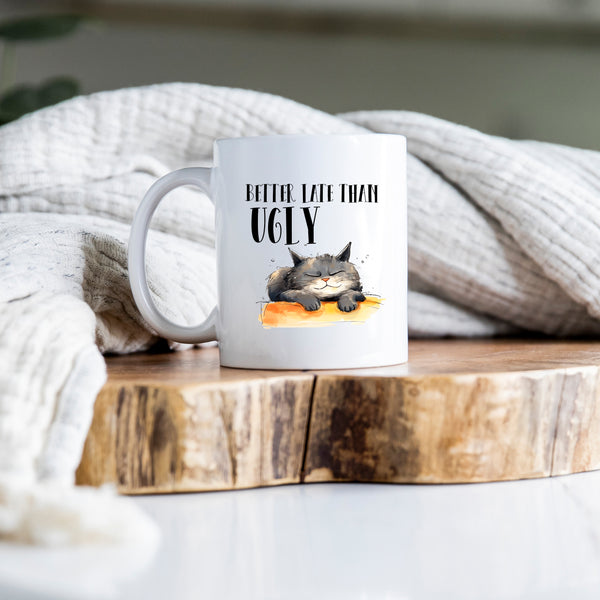 Better Late Than Ugly, Funny Gift, Personalised Mug