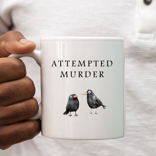 Attempted Murder, Funny Gift, Personalised Crow Mug