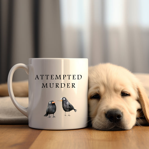 Attempted Murder, Funny Gift, Personalised Crow Mug