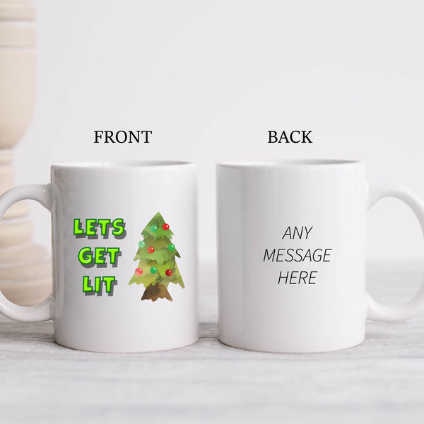 Let's Get Lit, Fun Novelty Christmas Gift, Personalised Mug with Xmas Tree