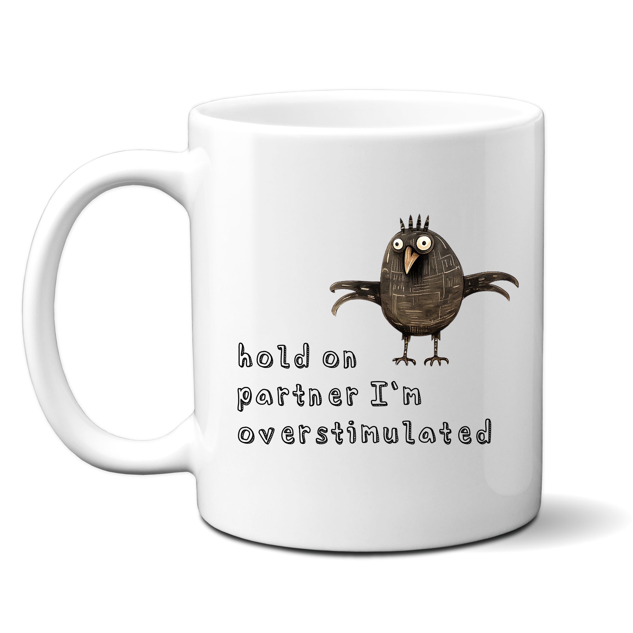 Hold On Partner I'm Overstimulated, Funny Offensive Birthday Gift, Personalised Joke Mug