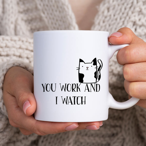 You Work and I Watch, Funny Birthday Gift with Cat Design, Personalised Joke Mug