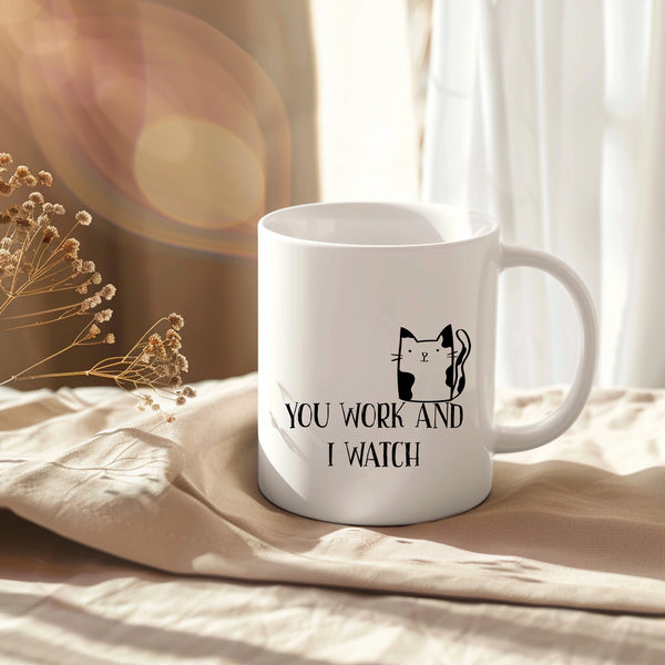 You Work and I Watch, Funny Birthday Gift with Cat Design, Personalised Joke Mug