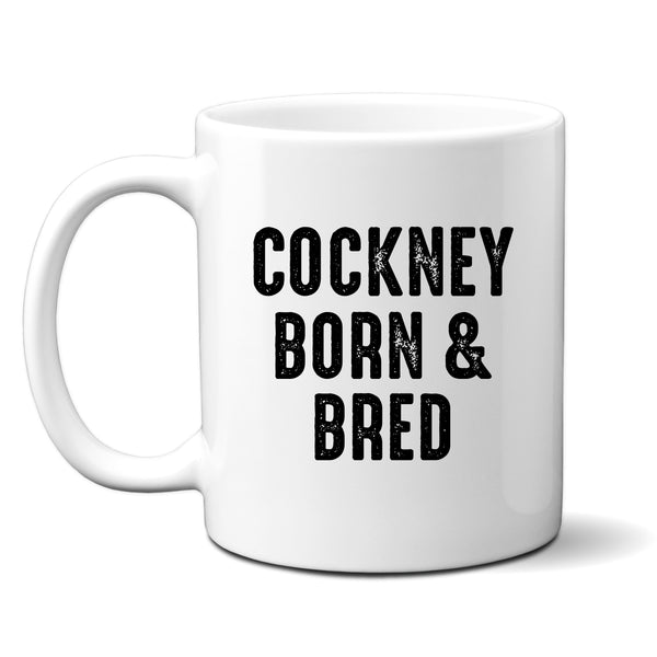 Cockney Born and Bred, Funny Londoner Customised Birthday Gift for London-Born, Personalised Mug