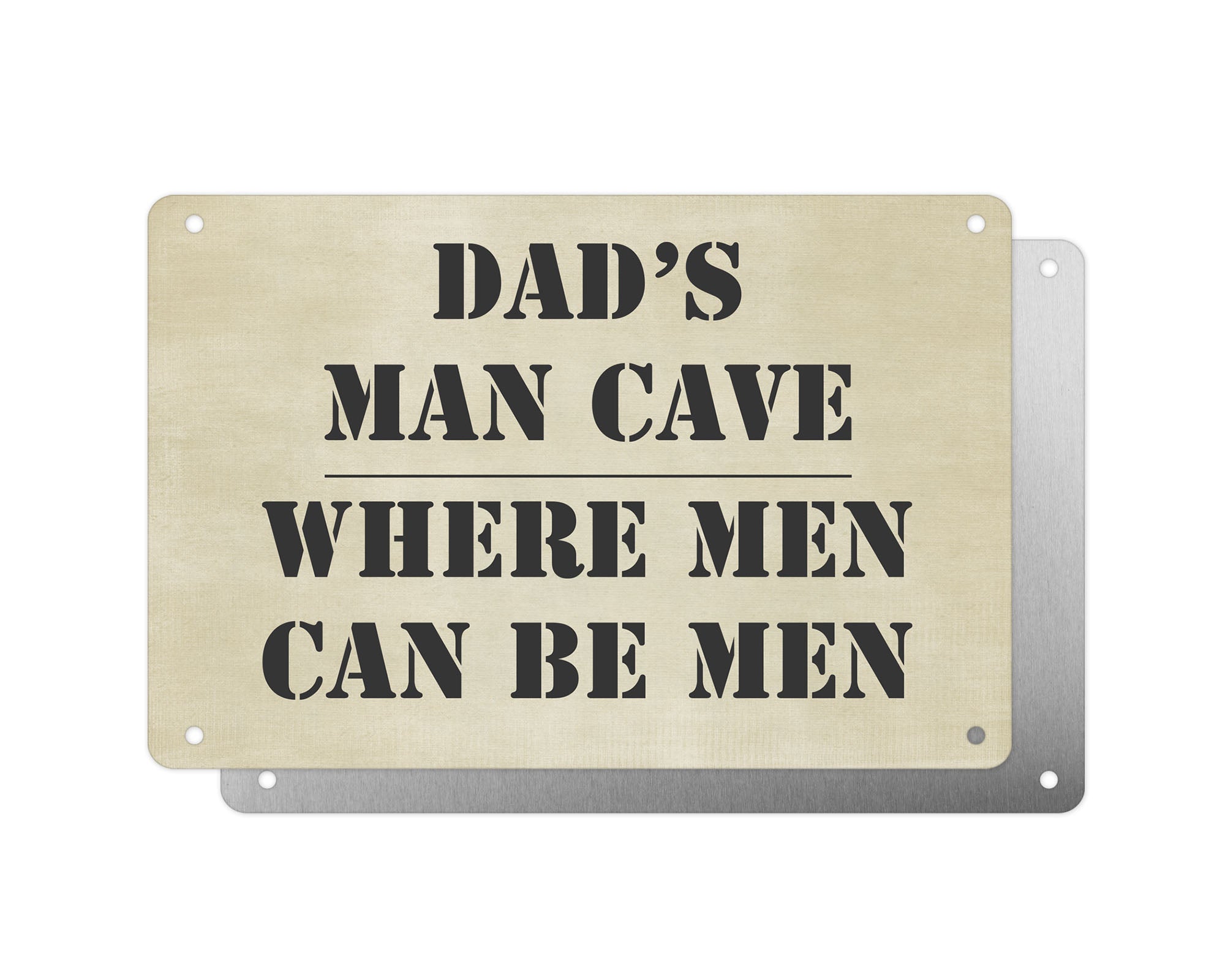 Father's Day Personalised Plaque, Dads Man Cave Where Men Can Be Men, Aluminium Sheet, Metal Sign, Gift For Him, Dad, Grandad