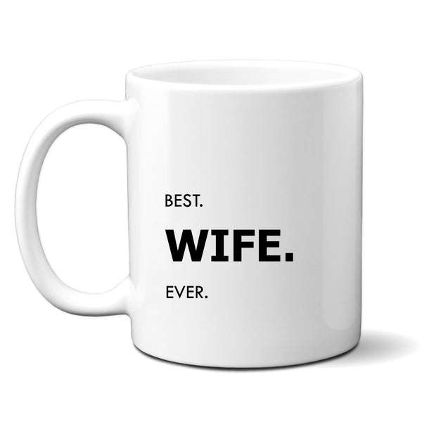 Best Wife Ever, Funny Customised Birthday Gift for Her, Personalised Mug