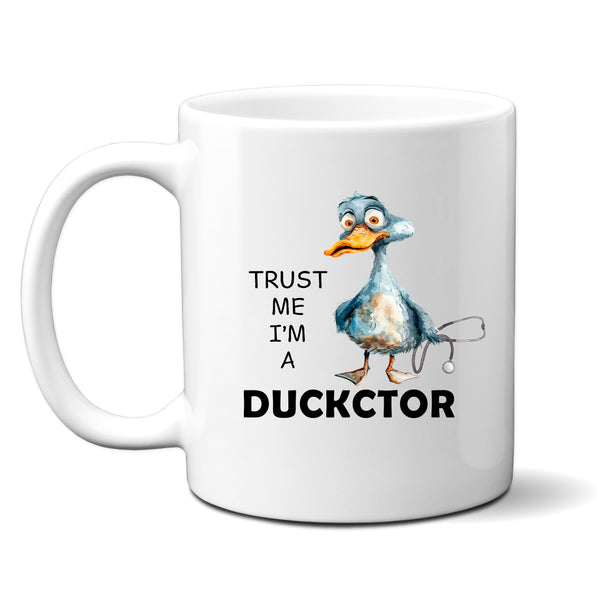 Trust Me I'm A Duckctor, Funny Personalised Mug