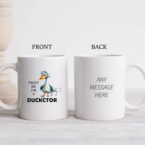 Trust Me I'm A Duckctor, Funny Personalised Mug