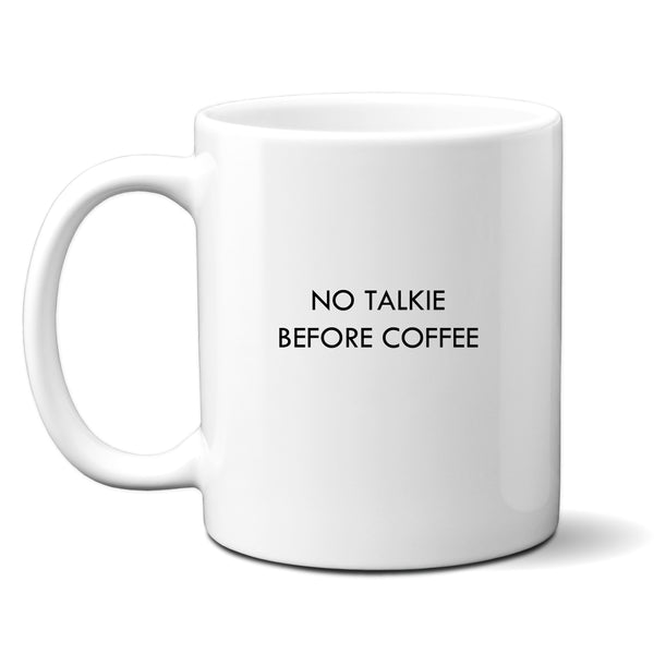 No Talkie Before Coffee Mug, Funny Personalised Gift Cup