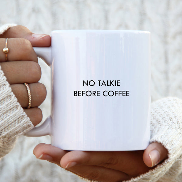 No Talkie Before Coffee Mug, Funny Personalised Gift Cup