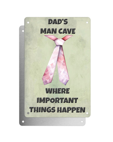 Father's Day Personalised Plaque, Dad's Man Cave, Where Important Things Happen, Neck Tie, Aluminium Sheet, Metal Sign, Gift For Him, Dad, Grandad