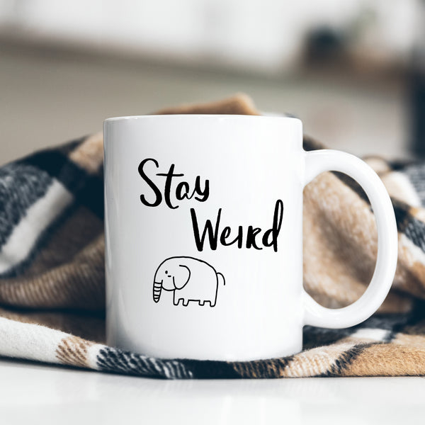 Stay Weird, Cute Elephant, Funny Cute Quirky Birthday Gift, Personalised Mug