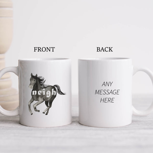 Neigh, Funny Birthday Gift with Black Horse Design, Personalised Mug