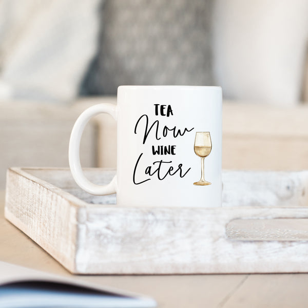 Tea Now Wine Later Gift, Funny Customised Birthday Gift, Personalised Mug