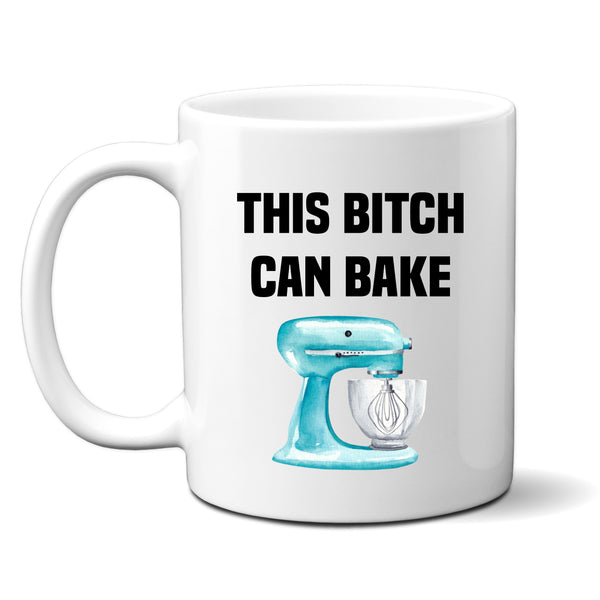This Bitch Can Bake, Baking, Bakers, Cake Makers Mug, Personalised Gift