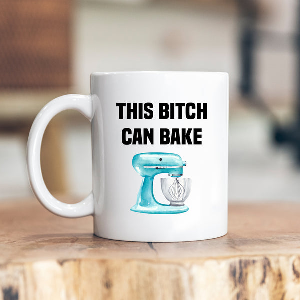 This Bitch Can Bake, Baking, Bakers, Cake Makers Mug, Personalised Gift