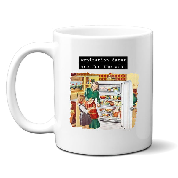 Expiration Dates for the Weak, Funny Vintage-Style Personalised Mug, Gift for Her