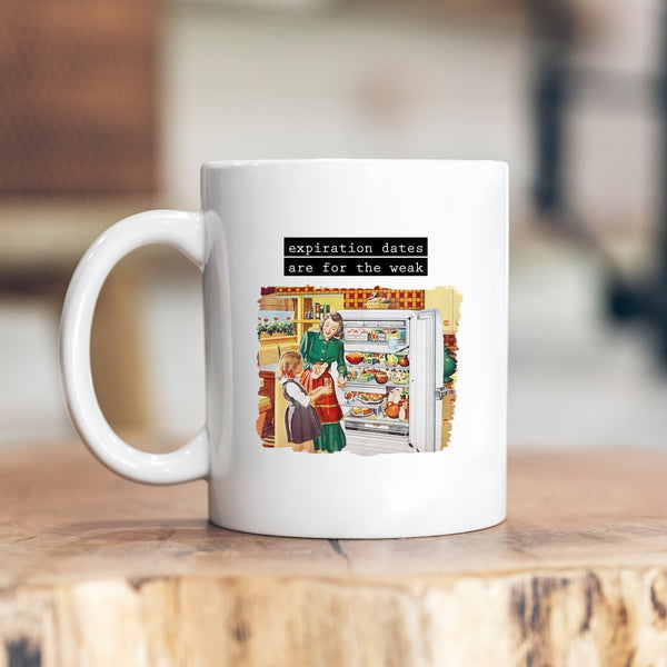 Expiration Dates for the Weak, Funny Vintage-Style Personalised Mug, Gift for Her