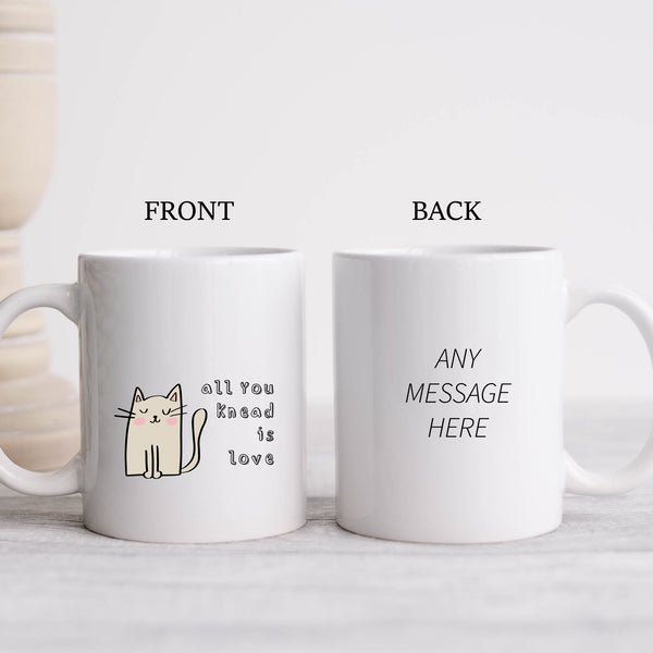 All You Knead Is Love, Cute Funny Cat Valentines Anniversary Birthday Gift, Personalised Mug