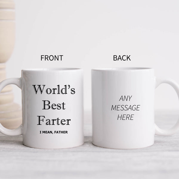World's Best Farter I Mean Father Birthday Mug, Cute Coffee Cup Father's Day