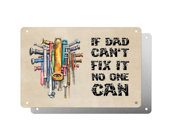 Father's Day Personalised Plaque, If Dad Can't Fix It No One Can, Tools, Aluminium Sheet, Metal Shed Sign, Gift For Him, Dad, Grandad
