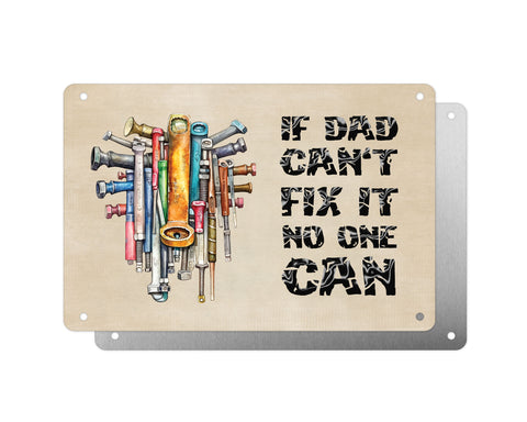 Father's Day Personalised Plaque, If Dad Can't Fix It No One Can, Tools, Aluminium Sheet, Metal Shed Sign, Gift For Him, Dad, Grandad