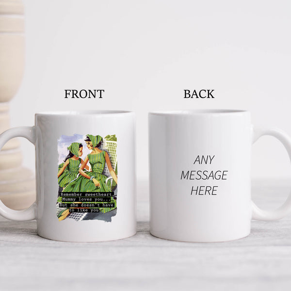 Sweetheart, Mummy Loves You, Funny Vintage-Style Personalised Mug, Gift for Her
