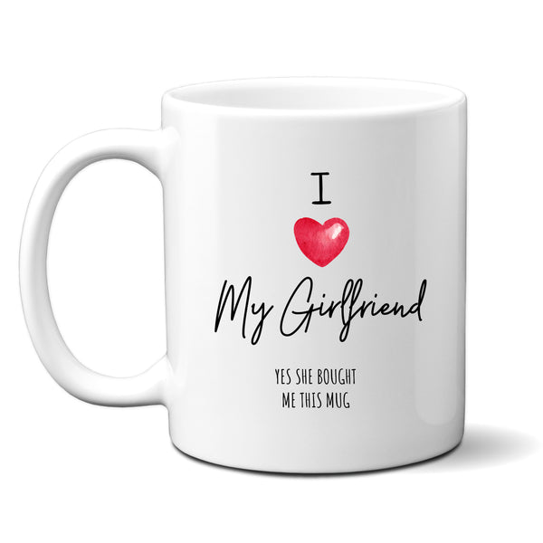 I Love Heart My Girlfriend Yes She Bought This, Funny Birthday Gift, Personalised Mug