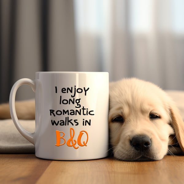 I Enjoy Long Romantic Walks In B&Q Mug, Funny Builder, Carpenter, Tradesman Personalised Gift