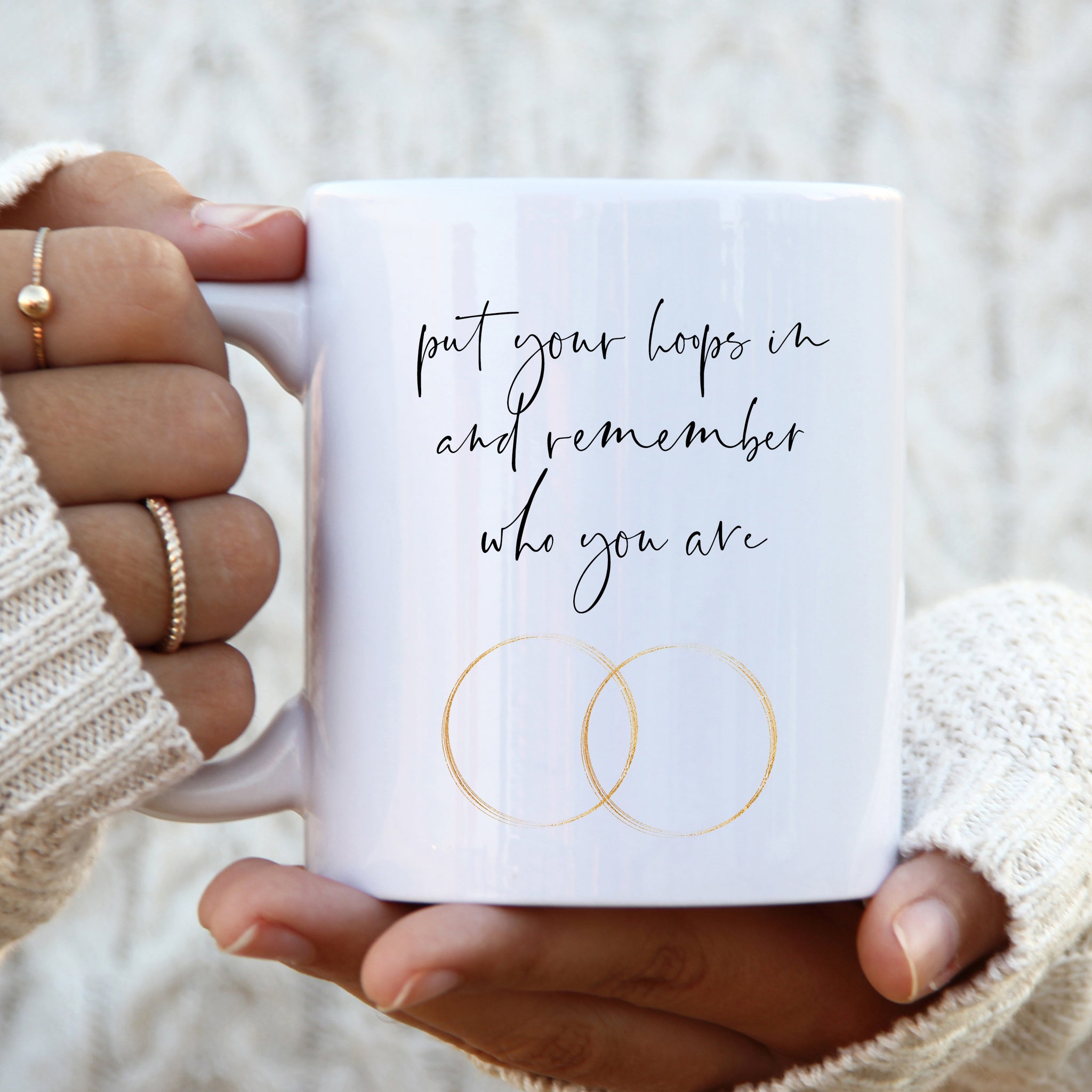 Put Your Hoops On Remember Who Are You Are, Cute Motivational Birthday Gift, Personalised Mug