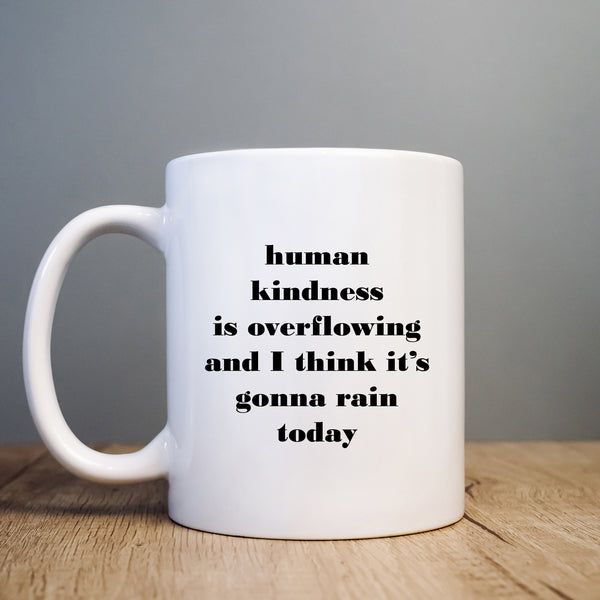 Human Kindness is Overflowing, Cute Song Lyric Beaches Birthday Gift, Personalised Mug