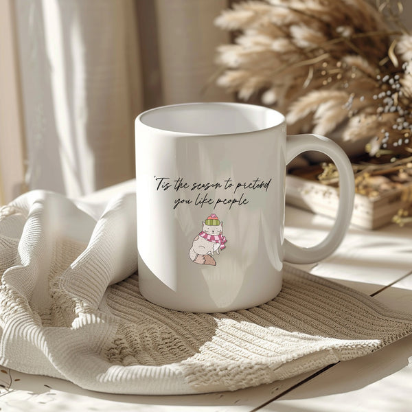 'Tis The Season To Pretend You Like People, Fun Novelty Christmas Gift, Personalised Mug