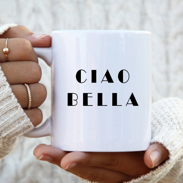 Ciao Bella, Cute Adorable Birthday Gift, Personalised Mug