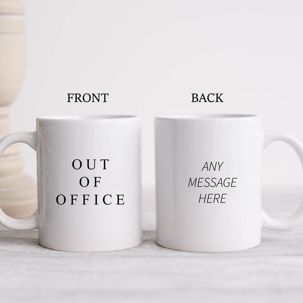 Out of Office, Funny Work Colleague Birthday Gift, Personalised Mug