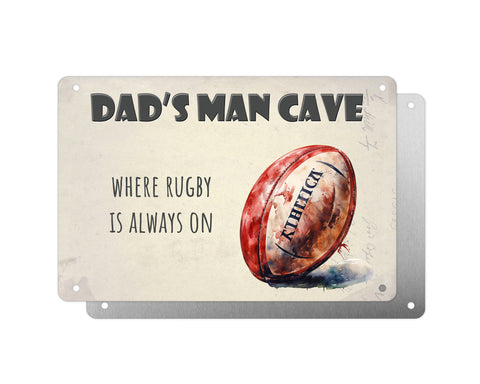 Father's Day Personalised Plaque, Dads Man Cave Where Rugby is Always On, Aluminium Sheet, Metal Shed Sign, Gift For Him, Dad, Grandad