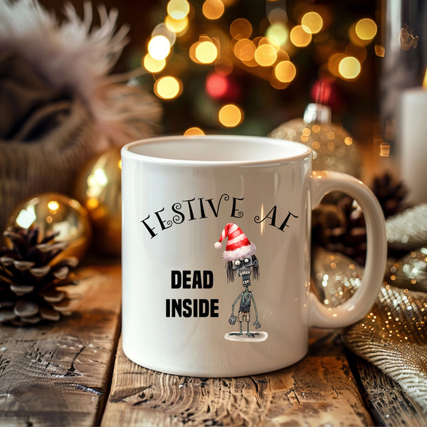 Festive AF Dead Inside, Fun Novelty Christmas Gift, Personalised Mug