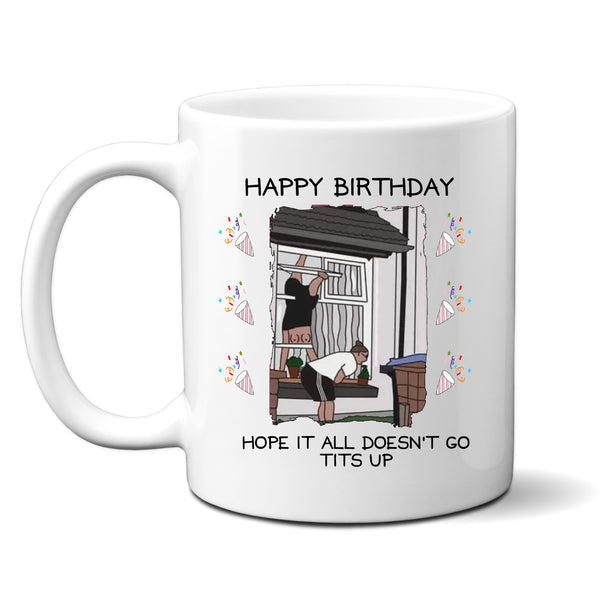 Hope It All Doesn't Go Tits Up Meme, Cute Funny Birthday Gift, Rude Personalised Mug