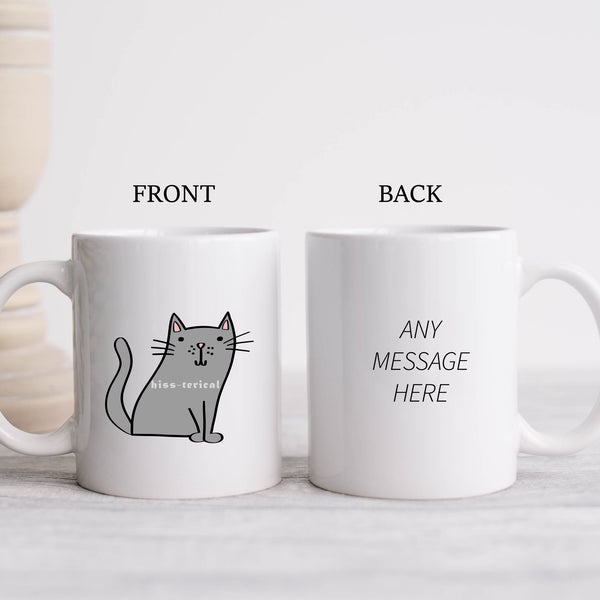 Hiss-terical, Funny Birthday Gift with Grey Cat Design, Personalised Mug