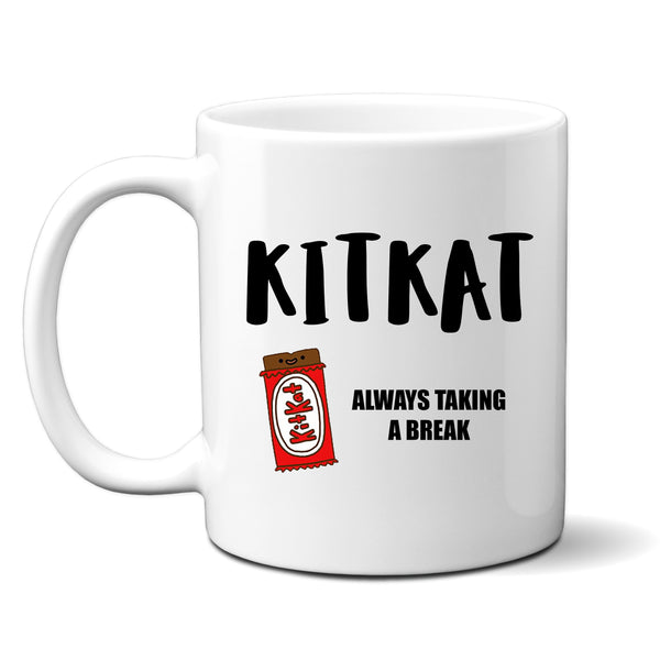 Always Taking a Break, Funny Birthday Gift, Chocolate Joke for Work Colleague,Tradesman or Office, Personalised Mug