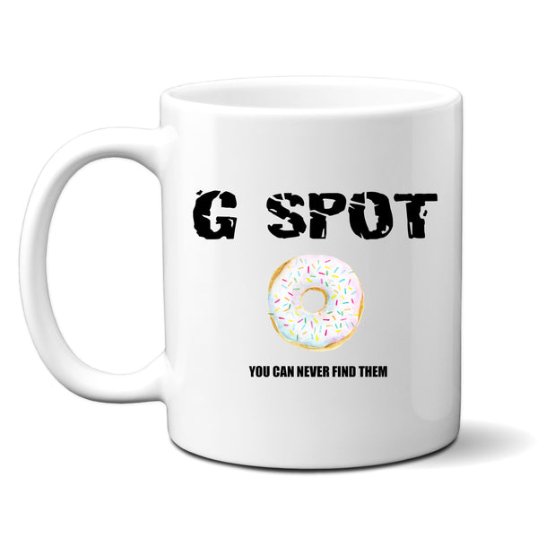 G Spot, You Can Never Find Them, Funny Offensive Birthday Gift for Tradesman or Office Colleague, Personalised Mug