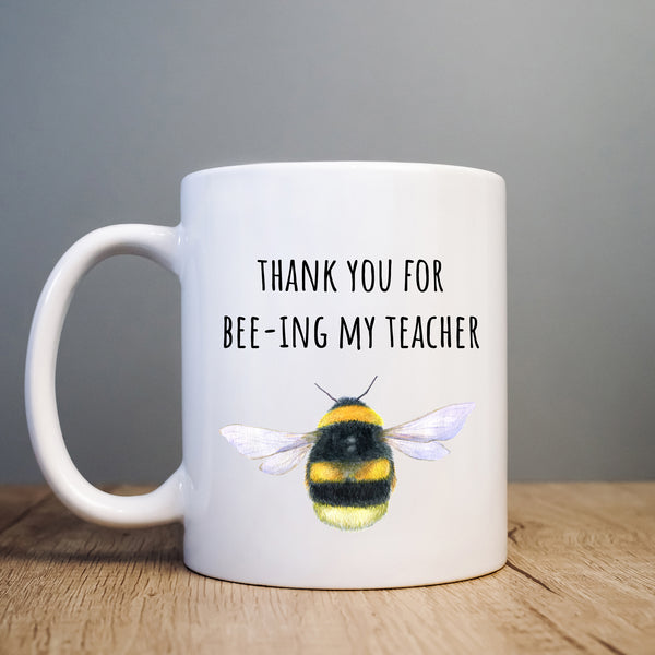 Teacher Mug, Thank You For Bee-ing My Teacher, Personalised Bumblebee Gift End of Term